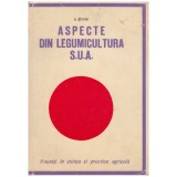 N. Stefan - Aspecte din legumicultura S.U.A. - 126630