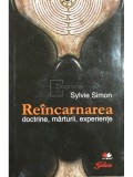 Sylvie Simon - Re&icirc;ncarnarea. Doctrine, mărturii, experiențe (editia 2010)