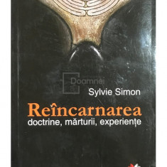 Sylvie Simon - Reîncarnarea. Doctrine, mărturii, experiențe (editia 2010)