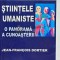 Stiintele umaniste. O panorama a cunoasterii - 2006 - Jean-Francois Dortier (E150)