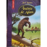 INAINTE DE ADAM-JACK LONDON-219713