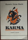 Cumpara ieftin RUXANDRA FELICIA ENACHE (1977-1993): KARMA (VERSURI SI PROZA) [BRASOV, 1994]
