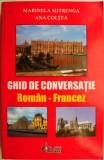 Ghid de conversatie roman-francez &ndash; Marinela Mitrenga, Ana Coltea