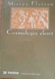 Cosmologia elenă - Mircea Florian