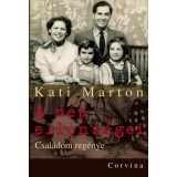 A n&eacute;p ellens&eacute;gei - Csal&aacute;dom reg&eacute;nye - Kati Marton