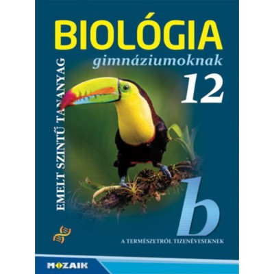 Biol&amp;oacute;gia gimn&amp;aacute;ziumoknak 12. oszt&amp;aacute;ly - Emelt szintű tananyag - G&amp;aacute;l B&amp;eacute;la foto
