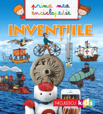 INVENTIILE. Prima mea enciclopedie