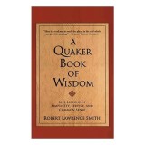 A Quaker Book of Wisdom