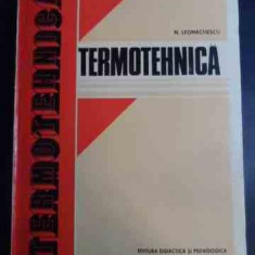 Termotehnica - N. Leonachescu ,544304