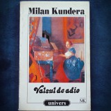 VALSUL DE ADIO - MILAN KUNDERA