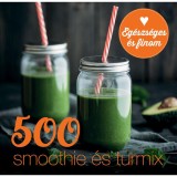 500 smoothie &eacute;s turmix - Carol Beckerman