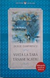 Viata la tara. Tanase Scatiu &ndash; Duiliu Zamfirescu
