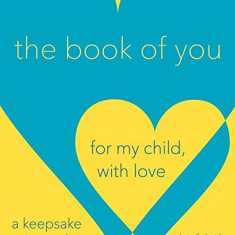 Book of You, The For My Child, With Love | Kate Marshall, David Marshall