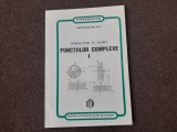 Gheorghe Mocanu - Introducere in teoria functiilor complexe (volumul 1)