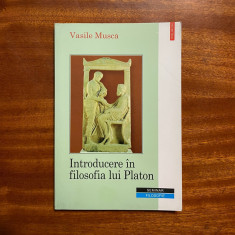 Vasile Musca - Introducere in Filosofia lui PLATON