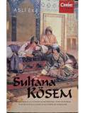 Asli Eke - Sultana Kosem (editia 2017)