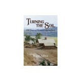 Turning the Soil 250 Years of Vermont Agriculture
