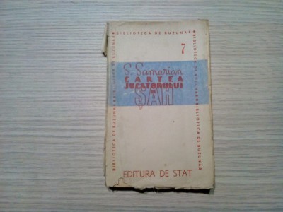 CARTEA JUCATORULUI DE SAH - Sergiu Samarian - Editura de Stat, 1946, 274 p. foto