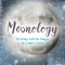 Moonology: Working with the Magic of Lunar Cycles