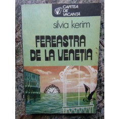 Silvia Kerim - Fereastra de la Venetia AUTOGRAF