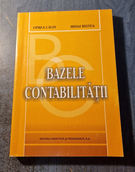 Bazele contabilitatii Oprea Calin Mihai Ristea