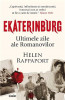 Ekaterinburg. Ultimele Zile Ale Romanovilor, Helen Rappaport - Editura Corint