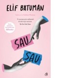 Sau-sau - Andreea Florescu, Elif Batuman