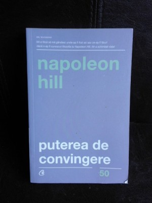 Puterea de convingere - Napoleon Hill foto