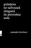 Printesa se salveaza singura in povestea asta | Amanda Lovelace, cartea romaneasca