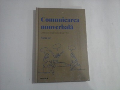 Comunicrea nonverbala (Limbajul de dincolo de cuvinte) - Nuria JAR - carte sigilata foto