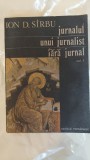 Jurnalul unui jurnalist fara jurnal Vol. I - Ion D. Sirbu