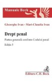 Drept penal. Partea generala conform Codului penal Ed.5 - Gheorghe Ivan, Mari-Claudia Ivan