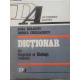 DICTIONAR DE LINGVISTI SI FILOLOGI ROMANI-JANA BALACCIU, RODICA CHIRIACESCU-108935