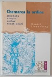 CHEMAREA LA ORDINE , ANCHETA ASUPRA NOILOR REACTIONARI de DANIEL LINDENBERG , 2003