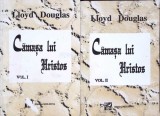 Camasa Lui Hristos Vol. 1-2, Lloyd Douglas, Editura Moldova 1996, Carte Crestinism, Religioasa, Romana, Necartonata