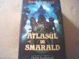 John Stephens - ATLASUL DE SMARALD { Cartile Inceputului / Cartea intai } / 2011