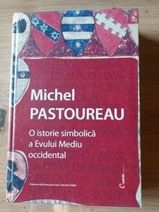 O istorie simbolica a evului mediu occidental Michel Pastoureau foto