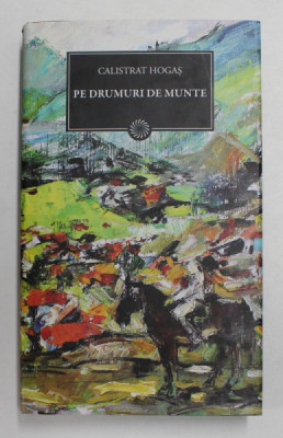 PE DRUMURI DE MUNTE de CALISTRAT HOGAS , 2011 foto