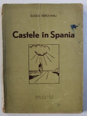 CASTELE IN SPANIA de EUGEN HEROVANU , 1946 foto