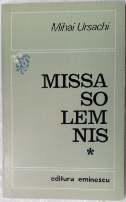 MIHAI URSACHI - MISSA SOLEMNIS (VERSURI, editia princeps - 1971) foto