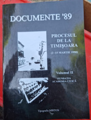 Documente 89. Procesul de la Timisoara 2-15 martie 1990, vol.II foto