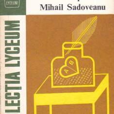 COLECTIV DE AUTORI - STUDII DESPRE OPERA LUI MIHAIL SADOVEANU