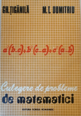 Gh. Tiganila - Culegere de probleme de matematici, 1979 foto