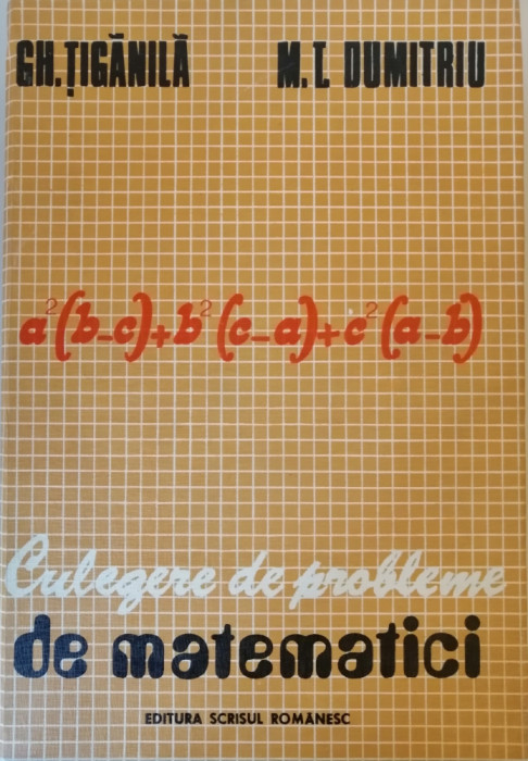 Gh. Tiganila - Culegere de probleme de matematici, 1979
