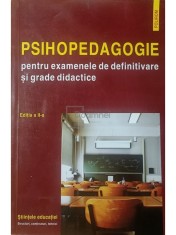 Constantin Cucos (coord.) - Psihopedagogie pentru examenele de definitivare si grade didactice (Editia: 2008) foto