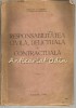 Responsabilitatea Civila, Delictuala Si Contractuala - Nicolae D. Ghimpa - 1946
