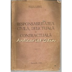 Responsabilitatea Civila, Delictuala Si Contractuala - Nicolae D. Ghimpa - 1946