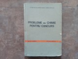 PROBLEME DE CHIMIE PENTRU CONCURS de MARIUS ANDRUH si RAZVAN CIMPOIA , 1978