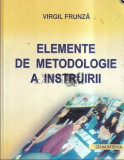 Elemente de metodologie a instruirii/ Virgil Frunza