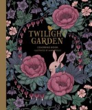 Twilight Garden Coloring Book: Published in Sweden as &quot;&quot;Blomstermandala&quot;&quot;